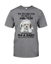 I'm Telling You I'm Not A Maltese Classic T-Shirt tile