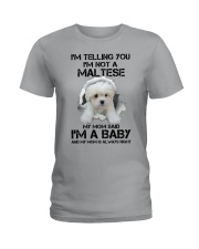 I'm Telling You I'm Not A Maltese Ladies T-Shirt tile
