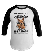 I'm Telling You I'm Not A Chihuahua Baseball Tee tile