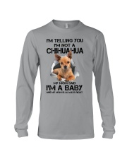 I'm Telling You I'm Not A Chihuahua Long Sleeve Tee tile