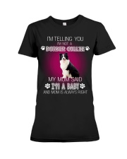 I'm Telling You Im Not A Border Collie Premium Fit Ladies Tee tile