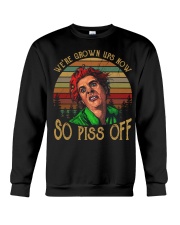 We're grown ups now-So piss off Crewneck Sweatshirt thumbnail