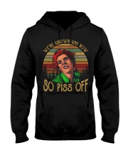 We're grown ups now-So piss off Hooded Sweatshirt thumbnail