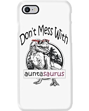 Don't mess with auntasaurus Phone Case thumbnail