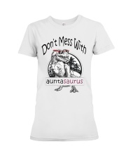 Don't mess with auntasaurus Premium Fit Ladies Tee thumbnail