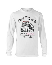 Don't mess with auntasaurus Long Sleeve Tee thumbnail