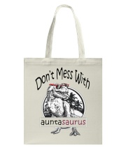 Don't mess with auntasaurus Tote Bag thumbnail