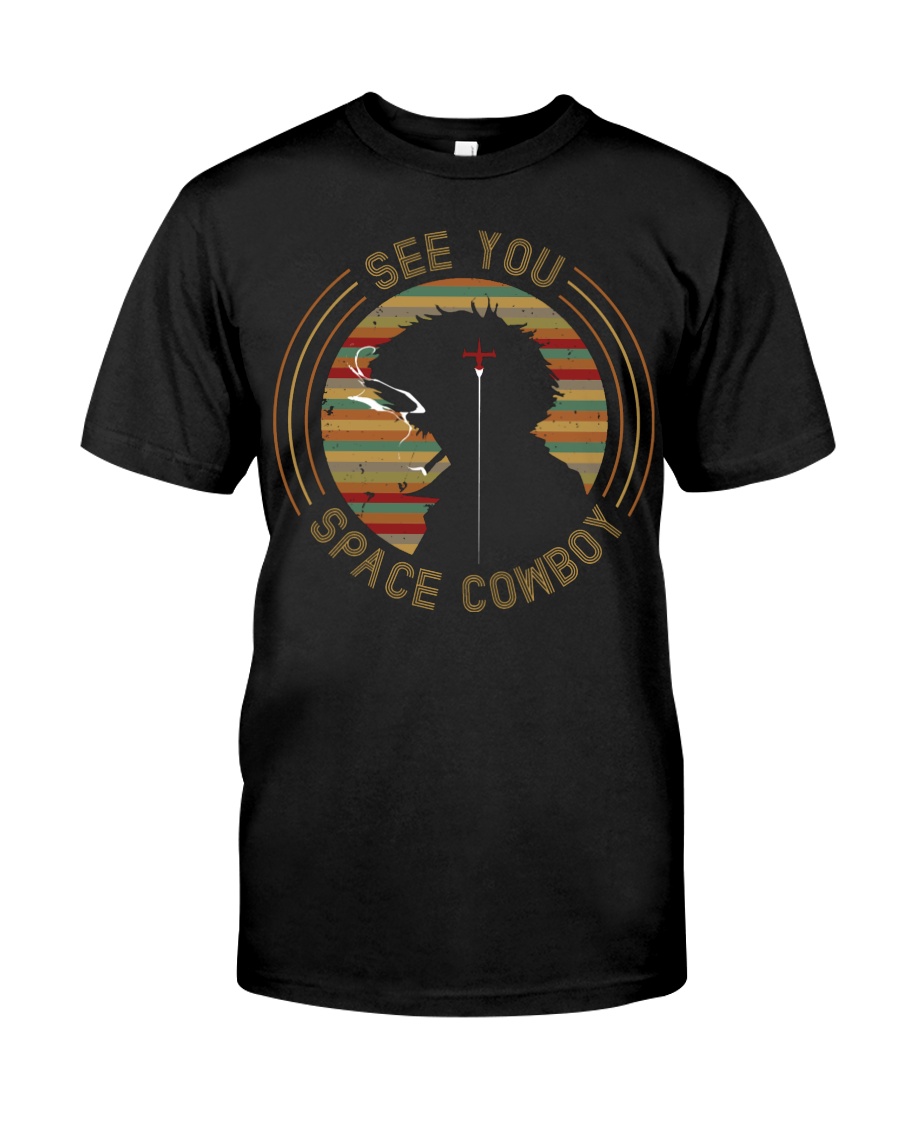 See you space cowboy Classic T-Shirt
