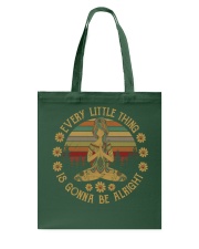 Every little thing - Is gonna be alright Tote Bag thumbnail