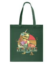 Be a unicornasaurus rex in a field of unicorns Tote Bag thumbnail