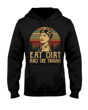 Eat dirt and die trash Hooded Sweatshirt thumbnail