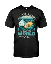 We have nothing - To lose and a world Premium Fit Mens Tee thumbnail