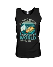 We have nothing - To lose and a world Unisex Tank thumbnail