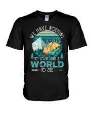 We have nothing - To lose and a world V-Neck T-Shirt thumbnail