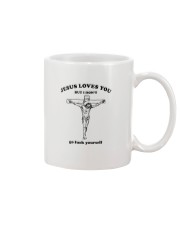 Jesus loves you But I don't Go Mug thumbnail