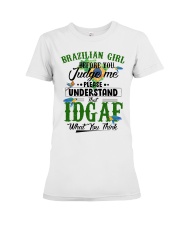 Brazilian girl-Before you judge me Premium Fit Ladies Tee tile
