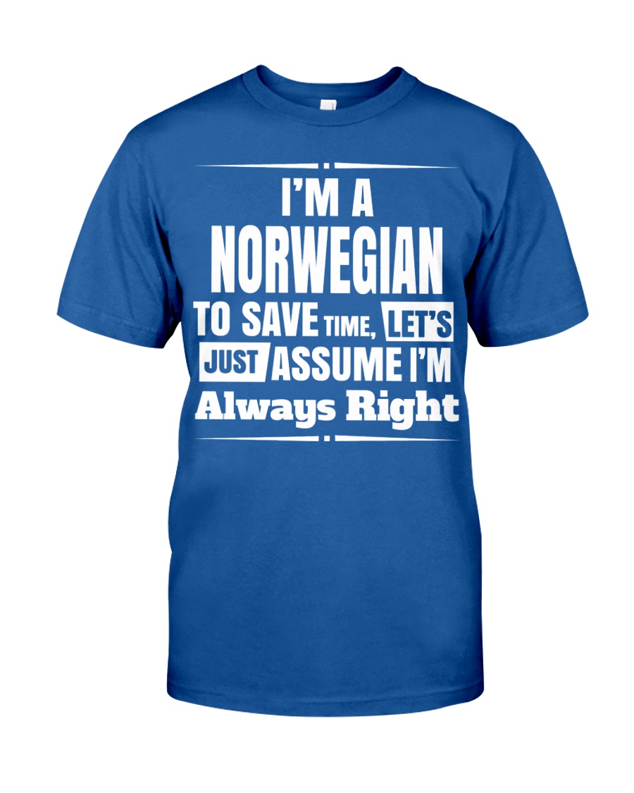NORWEGIAN ALWAYS RIGHT Classic T-Shirt