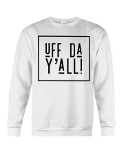 UFF DA Y'ALL Crewneck Sweatshirt tile