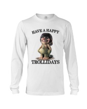 HAVE A HAPPY TROLLIDAYS Long Sleeve Tee thumbnail