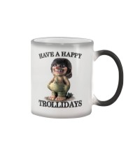 HAVE A HAPPY TROLLIDAYS Color Changing Mug thumbnail