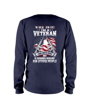 WALK AWAY I'M A VETERAN Long Sleeve Tee thumbnail