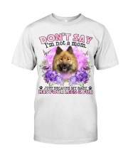 Eurasier-CS4086-Don't Say-V2 Classic T-Shirt front