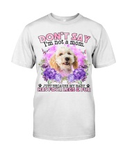 Poodle Crossbreed-CS4086-Don't Say-V2 Classic T-Shirt front