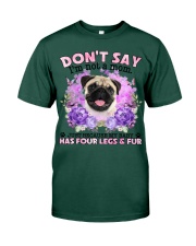 Pug-CS4086-Don't Say-V2 Premium Fit Mens Tee tile