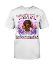 Irish Setter-02-CS4086-Don't Say-V2 Classic T-Shirt front