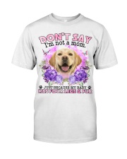 Labrador-CS4086-Don't Say-V2 2 Classic T-Shirt front