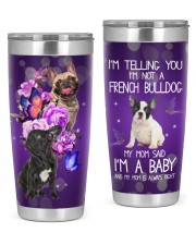 I'm Not A French Bulldog 20oz Tumbler front