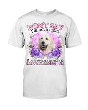 Great Pyrenees-CS4086-Don't Say-V2 Classic T-Shirt front