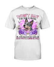 Australian Cattle-CS4086-Don't Say-V2 Classic T-Shirt front