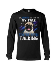 Pug-CS3069-Still Talking Long Sleeve Tee tile