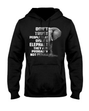 DONT TRUST DISLIKE-ELEPHANT Hooded Sweatshirt thumbnail