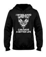 MY CAT CAN HAVE BETTER LIFE Hooded Sweatshirt front