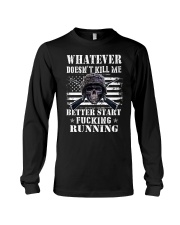WHAT DOESN'T KILL ME Long Sleeve Tee thumbnail