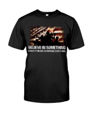 BELIEVE IN SOMETHING Classic T-Shirt thumbnail