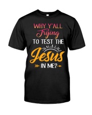 JESUS-TRY ME Classic T-Shirt front