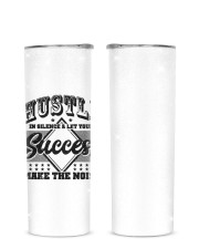 Hustle In silence Let your success make the noise Glitter Tumbler tile