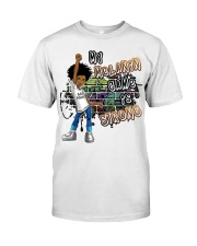 My Melanin Game Is Strong Classic T-Shirt front