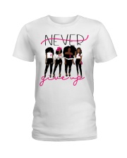 Never Give Up Ladies T-Shirt tile
