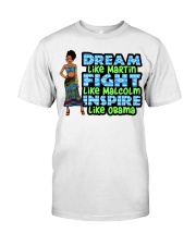 Dream like Martin fight like Malcom Black History Month Classic T-Shirt front