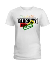 I'm black everyday but today im Blackity Black Black Ladies T-Shirt tile
