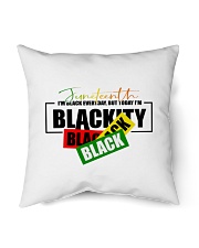 I'm black everyday but today im Blackity Black Black Indoor Pillow tile