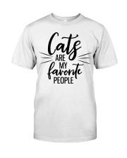 Cats are my favorite people Classic T-Shirt front