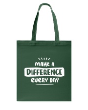 Make a difference every day Tote Bag tile