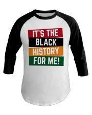It's The Black History For Me Baseball Tee tile