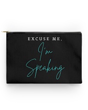Excuse me I am speaking Accessory Pouch tile