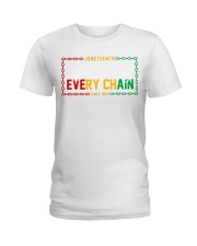 Breaking every chain Ladies T-Shirt tile